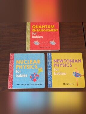 Newtonian Physics for Babies Board Book Bundle Nuclear Quantum Entanglement